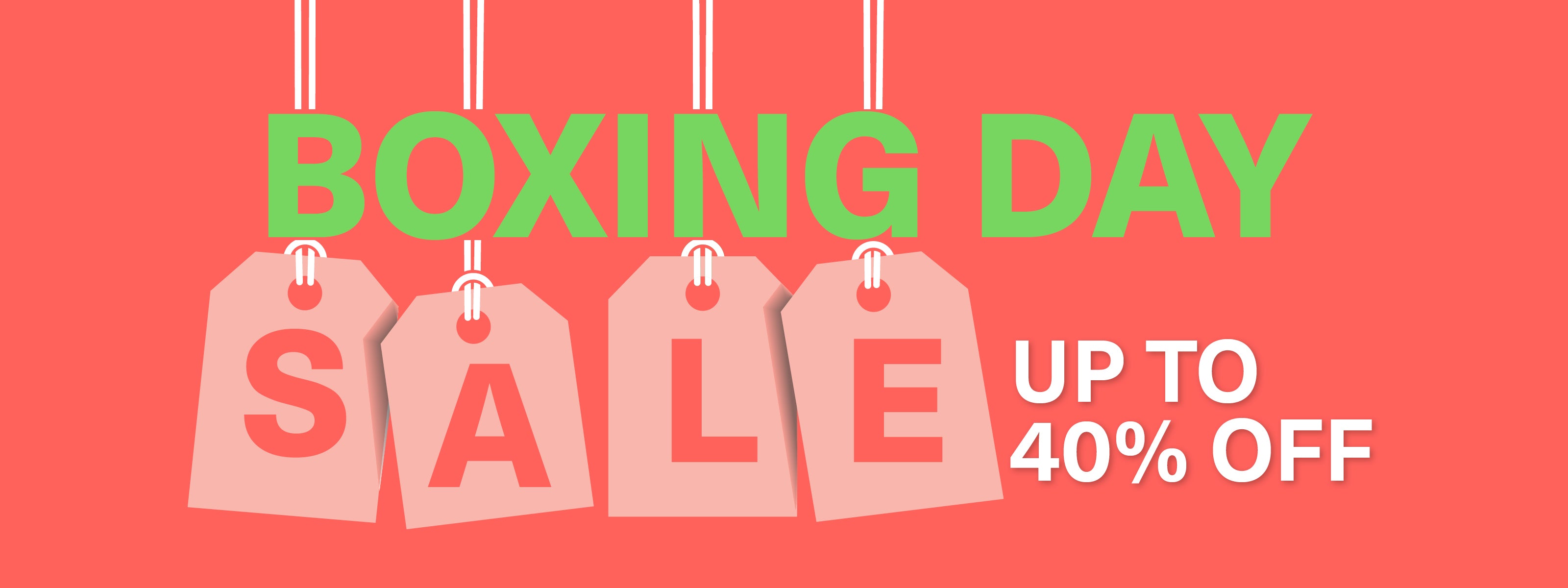 Boxing Day Sale - Up to 40% Off
