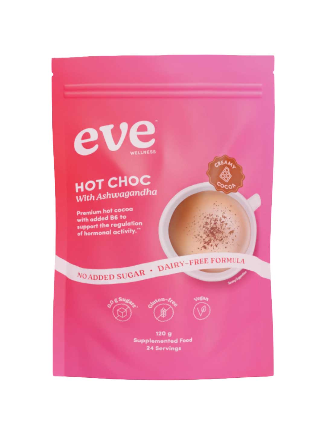 A pink resealable pouch labeled “Eve Wellness Hot Choc With Ashwagandha 120g” features a cup of sugar-free hot chocolate and highlights “no added sugar,” “dairy free,” “gluten free,” “vegan,” and supports hormonal balance.