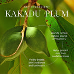 KORA Kakadu Plum ingredient graphic showing two green oval fruits hanging among leaves. Text calls it the world's richest natural vitamin C source and says it boosts skin radiance and helps protect against oxidative stress.