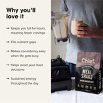 Person holding a blender jug and a creamy drink beside a Chief Dark Chocolate Meal Shake pouch. The benefit list claims lasting fullness, fewer cravings, filling nutrient gaps, easier consistency when busy, better food choices and sustained energy.