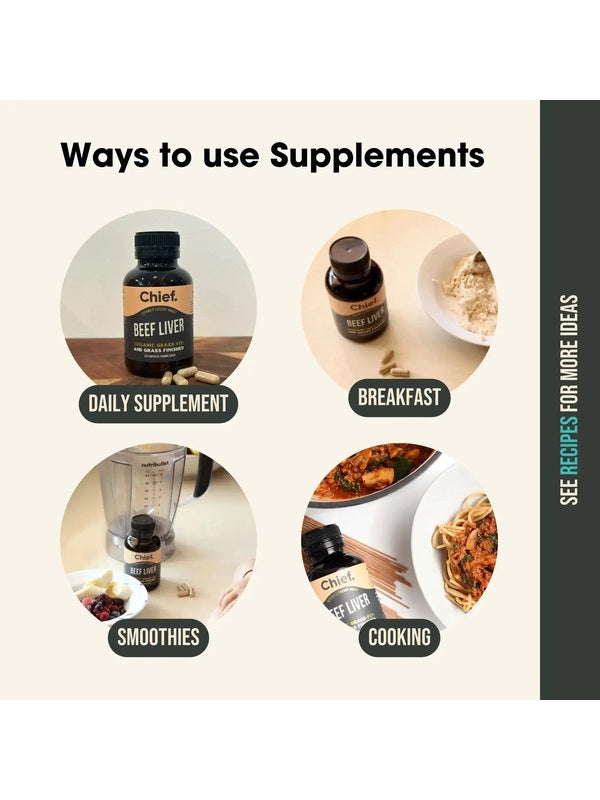Ways to use CHIEF Organic Beef Liver Capsules