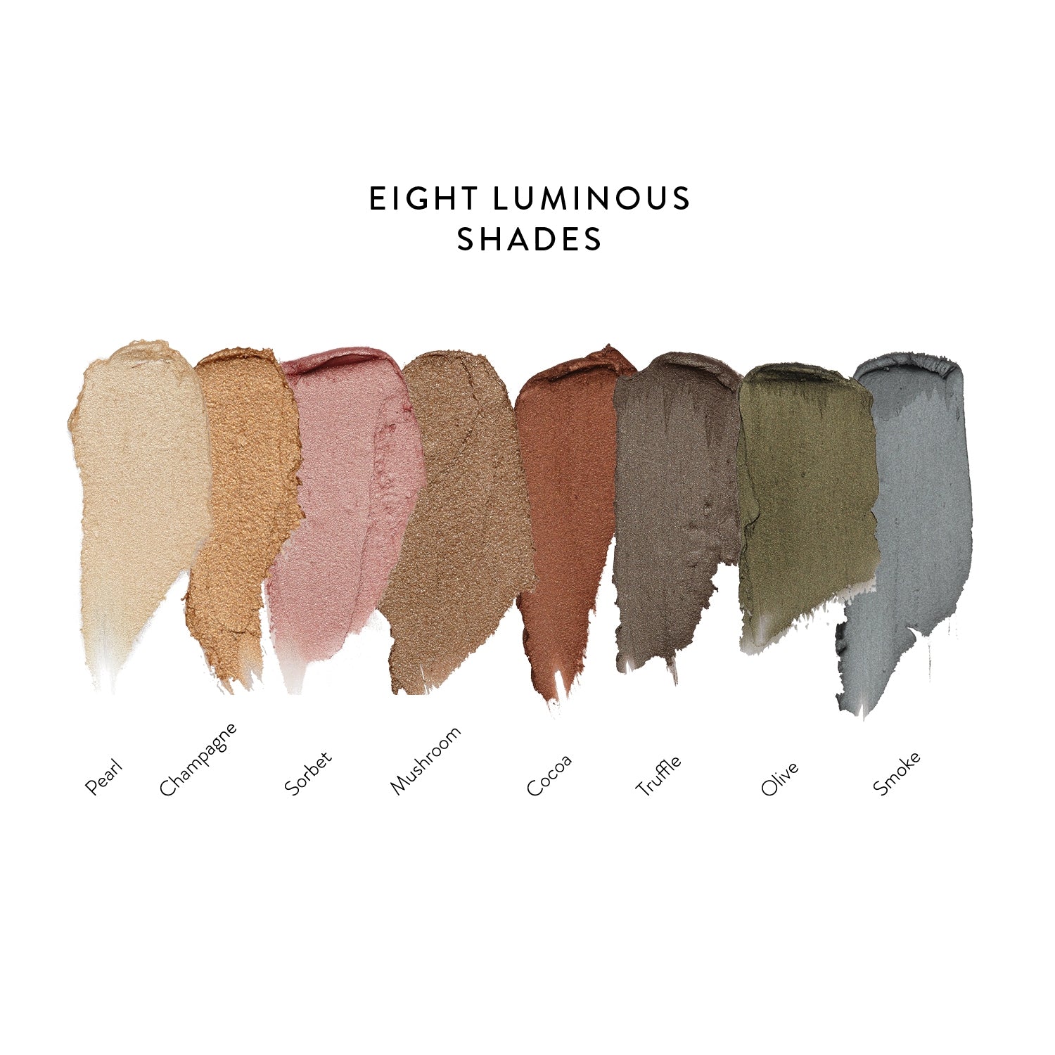 Luminous Eye Crayon colour chart: eight creamy shimmer swatches labelled Pearl, Champagne, Sorbet, Mushroom, Cocoa, Truffle, Olive and Smoke, arranged from light gold to deep grey.